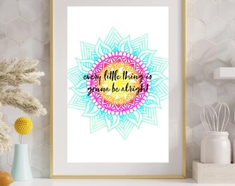 Every Little Thing is Gonna Be Alright Art Print - Bob Marley Quote - Mandala Print - Tropical Art Prints