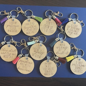 Sarcastic Quotes, laser engraved wooden keychain, Multiple Styles available