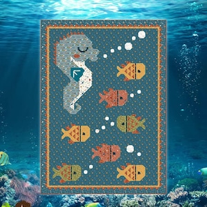 May include: A quilt pattern titled "Seahorse School" featuring a seahorse and several fish in shades of blue, orange, and yellow. The quilt measures 70.5 inches by 97.5 inches. The pattern is by Sew a Story.