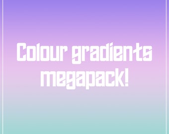 COLOUR GRADIENTS MEGAPACK (Over 100 Colour Gradients!)