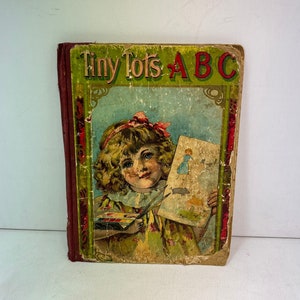 1903 Tiny Tots ABC Book – Antique W.B. Conkey Co. Children’s Primer