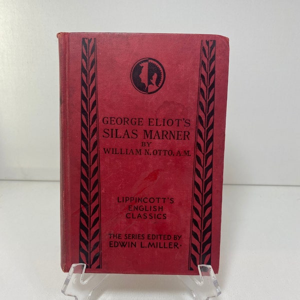 1923 "Silas Marner" by George Eliot, Rewritten Edition - Lippincott's English Classics