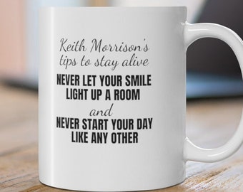 Keith Morrison Tips To Stay Alive Coffee Cup, Funny Coffee Cup, True Crime Mug, Crime Show Coffee Cup, Ceramic Mug