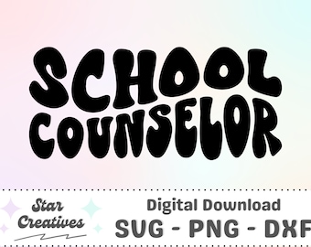 School Counselor SVG PNG, Groovy Svg, School Shirt, School svg, Groovy Counselor Svg, Cut File for Cricut, trendy PNG, Digital Download