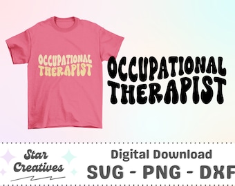 Occupational Therapist SVG PNG, Groovy Svg, ot svg, School svg, Groovy therapist Svg, Cut File for Cricut, trendy PNG, Digital Download