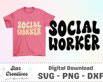 Social Worker SVG PNG, Groovy Svg, social work svg, school svg, Groovy social worker Svg, Cut File for Cricut, trendy PNG, Digital Download
