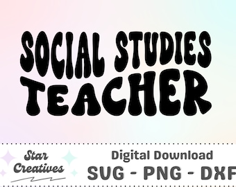 Social Studies Teacher SVG PNG, Groovy Svg, Teacher Shirt, School svg, Social Studies Svg, Cut File for Cricut, trendy PNG, Digital Download