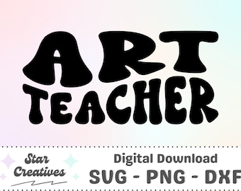 Art Teacher SVG PNG, Groovy Svg, Teacher Shirt, School svg, Groovy Art Teacher Svg, Cut File for Cricut, trendy PNG, Digital Download