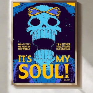 May include: A framed poster featuring a stylised blue skull wearing yellow heart-shaped glasses. The text reads: WHAT KEEPS ME ALIVE IN THE WORLD IS NEITHER BODILY ORGANS NOR MUSCLES- IT'S MY SOUL! -BROOK. The background is dark purple.