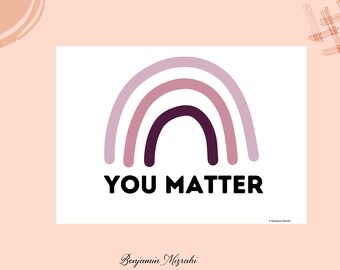 You Matter Rainbow Poster – Inspirational Classroom Decor (Digital Download)