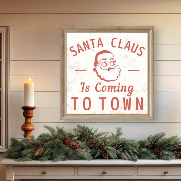 Santa Claus Is Coming To Town Large Christmas Sign | Vintage Santa Print Holiday Wall Hanging | Santa Claus Wall Art Christmas Mantel Decor