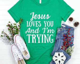 Jesus Loves You Crewneck: Funny Christian Mom Shirt