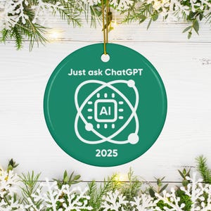 ChatGPT Chatbot Ornament: AI Techie Gift, 2025 Ornament