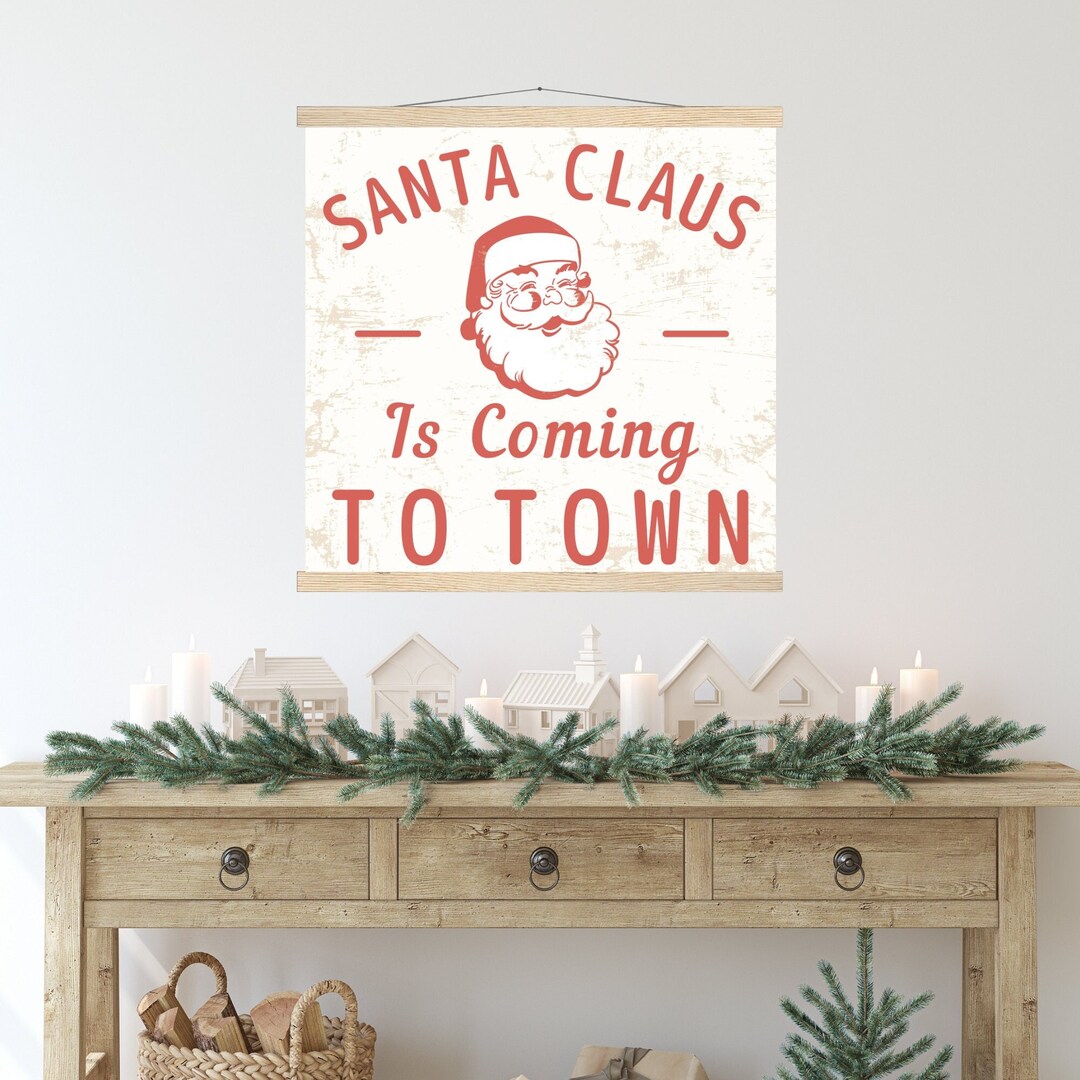 Santa Claus is Coming to Town Large Christmas Sign Vintage Santa Print