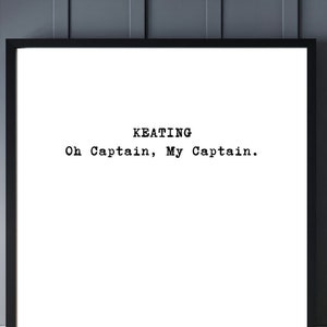 Dead Poets Society Screenplay Quote | Movie Quote | Wall Art | T-Shirt Print | Oh Captain, My Captain