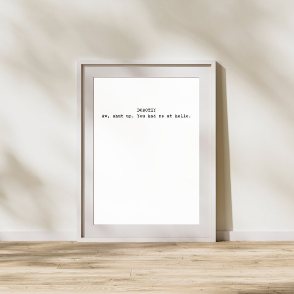 Jerry Maguire Screenplay Quote | Movie Quote | Wall Art | T-Shirt Print | Renee Zellweger | You Had Me At Hello