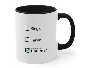 Unturned Single Taken Coffee Mug, 11oz Humor Funny Christmas Birthday Valentine Gift For Him Gift For Her