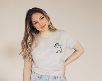 Funny Dentist T-Shirt, Cute Tooth, Gift for Dentist