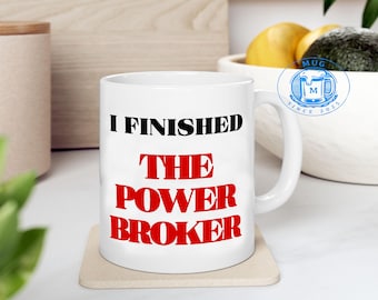 mug I Finished the Power Broker Mug