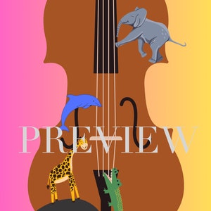 May include: A brown violin with a blue dolphin, a green alligator, a giraffe with brown spots, and a gray elephant hanging from the strings. The word "PREVIEW" is written in white letters across the violin.