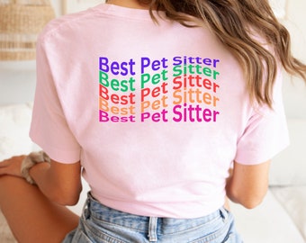 Pet Sitter Shirt Dog Shirt Pet Care Business Pet Lover Gifts Animal Lover Gifts Cat Sitter Shirt Dog Lover Gifts Dog Accessories Adopt a Pet