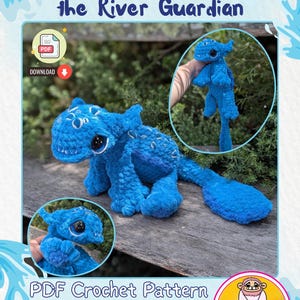 May include: A blue crocheted dragon toy, named "Puddlewick the River Guardian," with large eyes and a long tail. The image includes a PDF crochet pattern download link and the designer's logo.