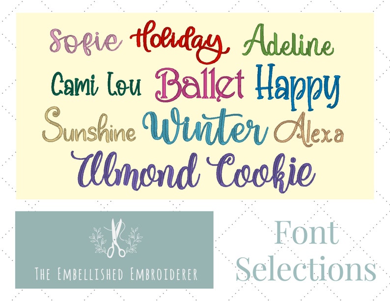 Może przedstawiać: Grafika przedstawiająca r&oacute;żne style czcionek do haftu. Tekst zawiera imiona "Sofie", "Holiday", "Adeline", "Cami Lou", "Ballet", "Happy", "Sunshine", "Winter", "Alexa" i "Almond Cookie". Tekst jest w r&oacute;żnych kolorach i stylach. Obrazek zawiera r&oacute;wnież tekst "Font Selections" i "The Embellished Embroiderer".