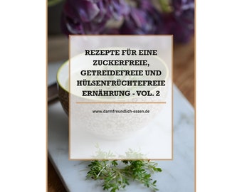 Rezeptsammlung mit 50 Rezepten für eine getreide- und zuckerfreie Diät