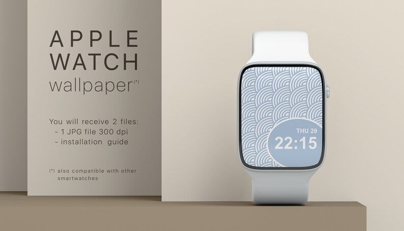 May include: A white Apple Watch with a blue and white geometric pattern wallpaper on the screen. The time is 22:15 and the date is Thu 29. The text "APPLE WATCH wallpaper&trade;" is visible on the left side of the image. The text "You will receive 2 files: 1 JPG file 300 dpi - installation guide" is also visible. The text "(*) also compatible with other smartwatches" is visible at the bottom of the image.