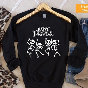 Happy Halloween Shirt, Skeleton Happy Halloween Shirt, Dancing Skeleton Halloween Shirt, Funny Skeleton Sweater, Halloween Funny Sweatshirt
