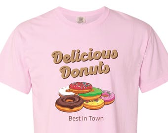 Delicious Donuts Best in Town Comfort Colors T-Shirt | Retro Donut Graphic Tee | Funny Foodie Bakery Shirt | Vintage Dessert Gift