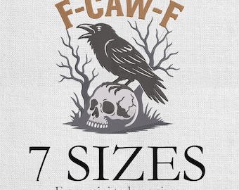 May include: A black crow perched atop a skull, with bare tree branches in the background. The text "F-CAW-F" is above the crow, and "7 SIZES" is below, with the text "From mini to large sizes" underneath.