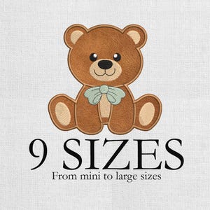 May include: Embroidered brown teddy bear with a light blue bow tie. The image includes the text "9 SIZES" and "From mini to large sizes". The bear has black eyes and a smiling mouth. The design is on a white background.