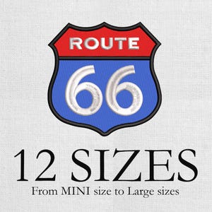 May include: Embroidered Route 66 sign with red top, blue center, and white "66" numerals. The sign is outlined in black. Below the sign, the text reads "12 SIZES" and "From MINI size to Large sizes."