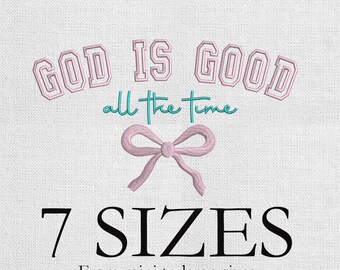 God is Good All the Time Embroidery Design, Christian Embroidery design, Digital Download, Faith Stitch Pattern