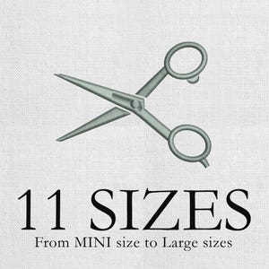 May include: An embroidered light grey pair of scissors with two circular finger loops and sharp blades. Below the scissors, the text reads 11 SIZES in large black font, followed by the smaller text From MINI size to Large sizes.