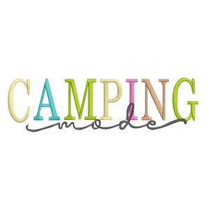 May include: A colorful embroidered design on a white background. The text reads "CAMPING mode" in various colors, including yellow, teal, green, pink, and tan. The word "mode" is in a cursive font.