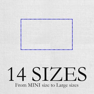 May include: White fabric background with a blue rectangular outline. The text "14 SIZES" is displayed in a bold, black font, with the phrase "From MINI size to Large sizes" below it.