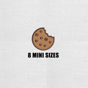 May include: An embroidered design of a round, light brown chocolate chip cookie with a bite taken out of the side, featuring dark brown chocolate chips and a dark brown outline. The text 8 MINI SIZES is printed in black below the cookie.