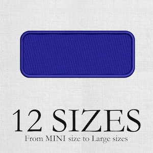 May include: A rectangular, royal blue embroidered patch with rounded corners. The patch is surrounded by a darker blue border. Below the patch, the text reads "12 SIZES" and "From MINI size to Large sizes".
