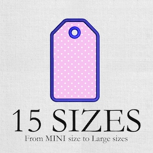 May include: A pink tag with white polka dots and a blue border. The tag has a blue circle at the top for hanging. The text "15 SIZES" is below the tag, with "From MINI size to Large sizes" underneath.