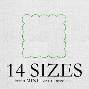 May include: A white fabric background with a green scalloped square outline. The text "14 SIZES" is displayed in a bold, black font, with the text "From MINI size to Large sizes" below it.