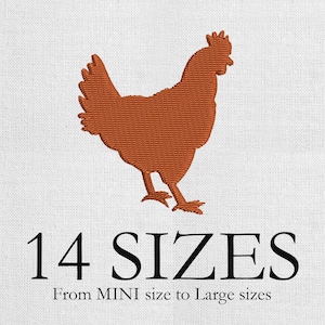 May include: An embroidered design of a chicken in shades of brown, set against a white background. The text "14 SIZES" is displayed below the chicken, with the text "From MINI size to Large sizes" underneath.
