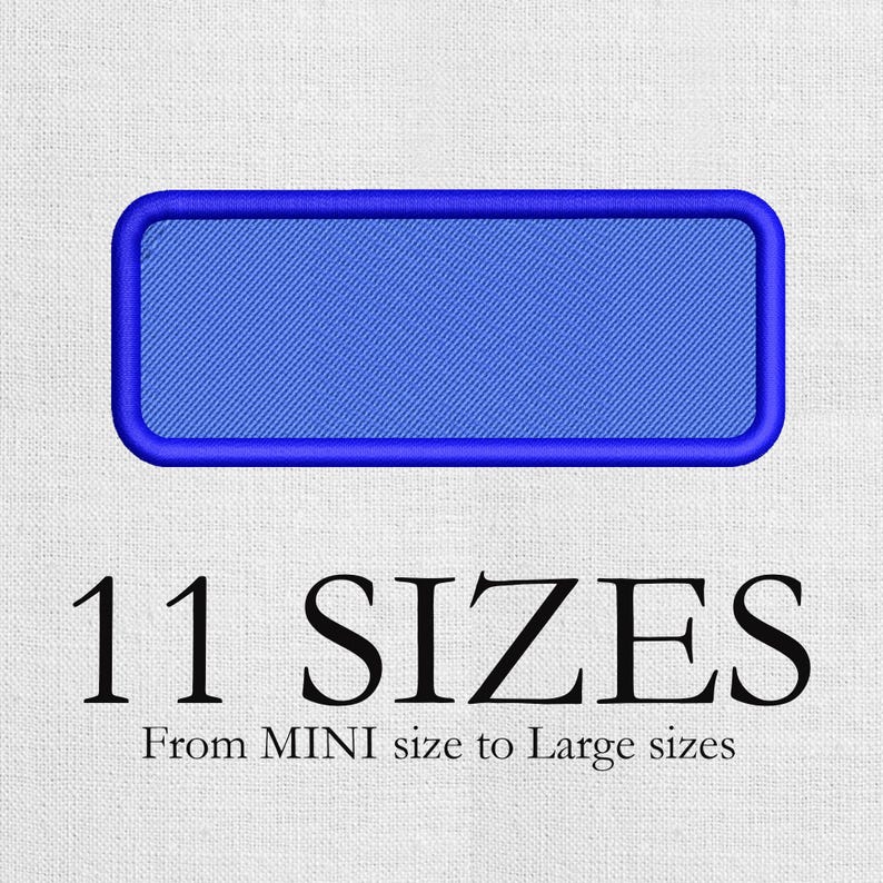 May include: A blue rectangular patch with a stitched border. The text "11 SIZES" is below the patch, with the words "From MINI size to Large sizes" underneath. The patch is a solid blue colour.