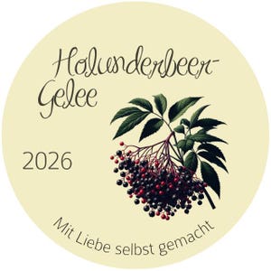 Könnte beinhalten: Ein rundes, cremefarbenes Etikett mit dem Text "Holunderbeer- Gelee" in eleganter Schrift. Eine botanische Illustration von Holunderbeeren mit grünen Blättern und dunklen Beeren ist abgebildet. Das Jahr "2026" ist unter dem Text aufgedruckt, und der Satz "Mit Liebe selbst gemacht" steht am unteren Rand.