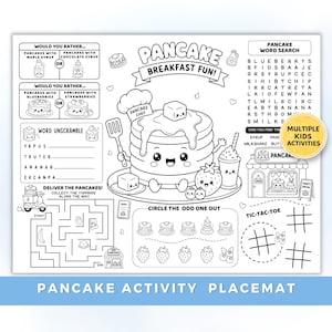 May include: A black and white activity placemat titled PANCAKE BREAKFAST FUN featuring a central cartoon pancake character, word search, word unscramble, a maze, tic-tac-toe, and circle the odd one out games with various food illustrations.
