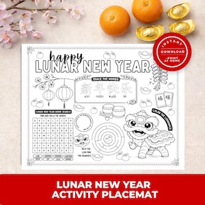 May include: Black and white Lunar New Year activity placemat with the words "Happy Lunar New Year" and Chinese characters. Includes a word search, maze, and lion dance coloring section. Features oranges and gold ingots.
