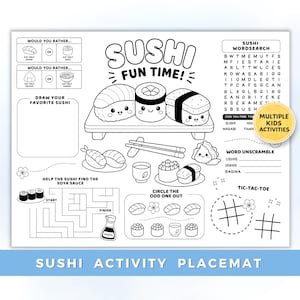 May include: A black and white activity placemat titled SUSHI FUN TIME featuring various games including a word search, word unscramble, tic-tac-toe, a maze, and a draw your favourite sushi section, all decorated with cute sushi character illustrations.