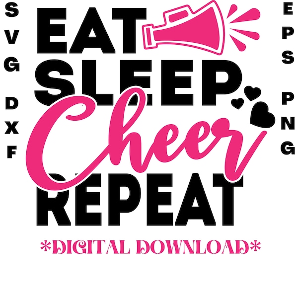Cheer Svg- Eat Sleep Cheer Repeat Svg- Heart Svg- Megaphone Svg- Digital Download for Cricut and Silhouette