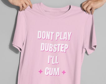 Edm merch -funny rave shirt- rave merch-dubstep shirt-edm gifts-edc-funny gift for raves-festival wear